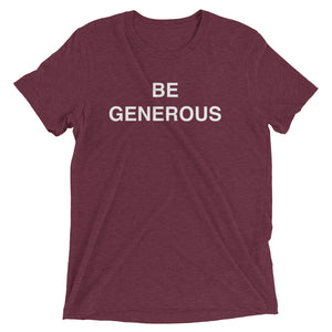 Be Generous Tee