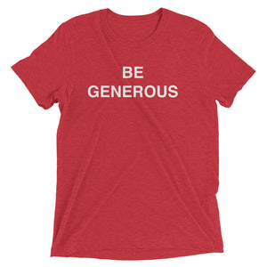 Be Generous Tee
