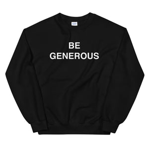 Be Generous Sweatshirt